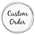 Custom Order